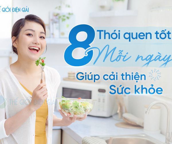 8 thói quen đơn giản giúp cơ thể dẻo dai và khỏe mạnh